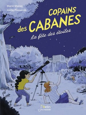 cover image of Copains des cabanes (Tome 3)--La fête dans les étoiles